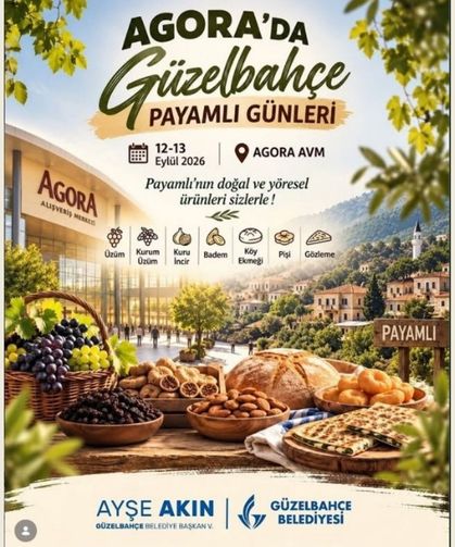Agora’da Güzelbahçe Payamlı günleri başlıyor
