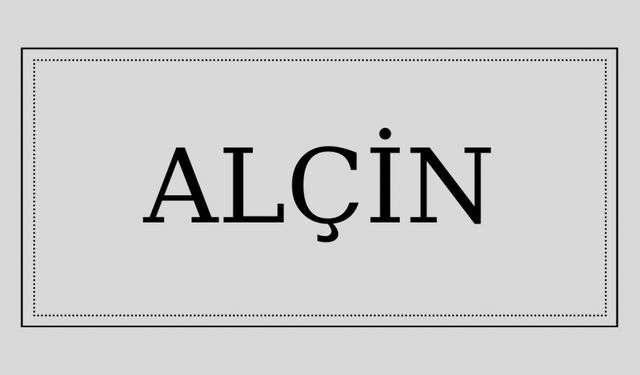Alçin isminin anlamı ve kökeni nedir?