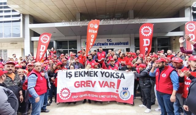 Gaziemir 30 Nisan’da greve hazırlanıyor