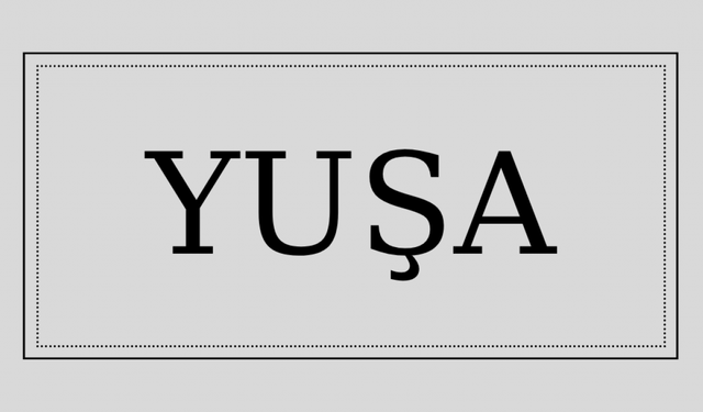 Yuşa isminin anlamı ve kökeni nedir?