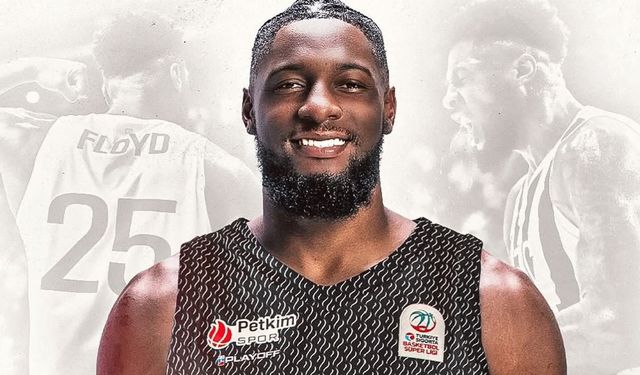 Aliağa Petkimspor, Jehyve Floyd transferini resmen açıkladı