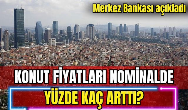 Son dakika! Konut Fiyat Endeksi verileri açıklandı!
