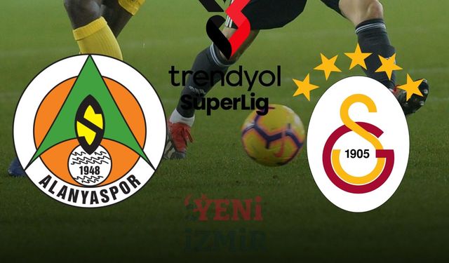 Alanyaspor-Galatasaray Süper Lig maçı ne zaman, saat kaçta, hangi kanalda?