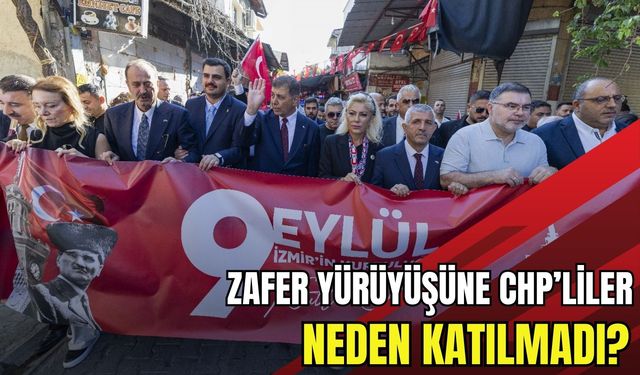 CHP’li vekiller neden Zafer Yürüyüşü’ne katılmadı? Başkan Tugay'dan açıklama geldi