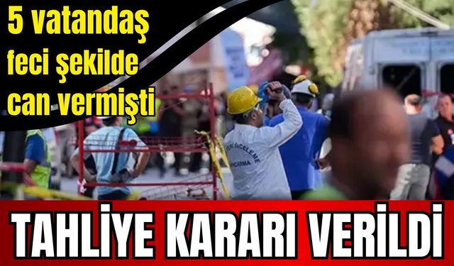 İzmir’de 5 kişi feci şekilde can vermişti: İşyeri sahibi hakkında flaş karar