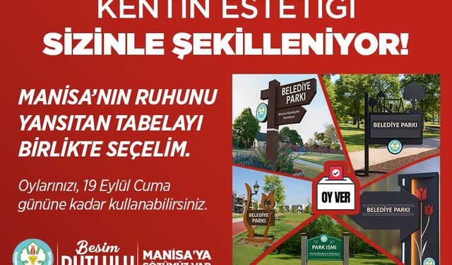 Manisa’da şehir kimliği yenileniyor: Tabelaları vatandaş belirleyecek