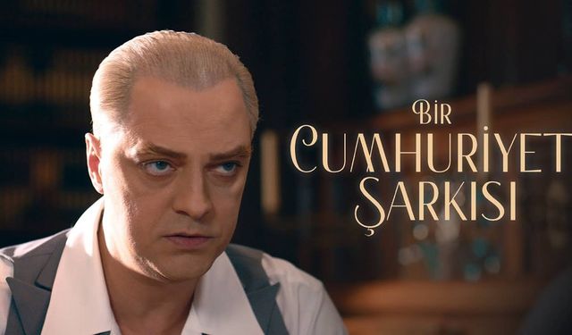 Bir Cumhuriyet Şarkısı filmi konusu nedir, oyuncuları kimler? Bir Cumhuriyet Şarkısı filmi bu akşam ekranlara geliyor!