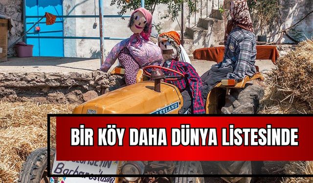 İzmir’den bir köy daha dünya listesinde