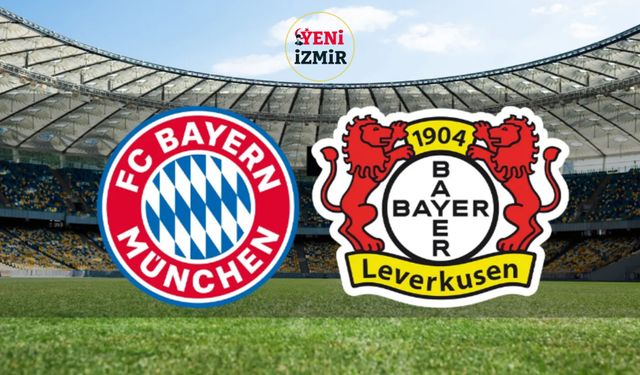 Bayern Münih - Bayer Leverkusen maçı ne zaman, saat kaçta, hangi kanalda?