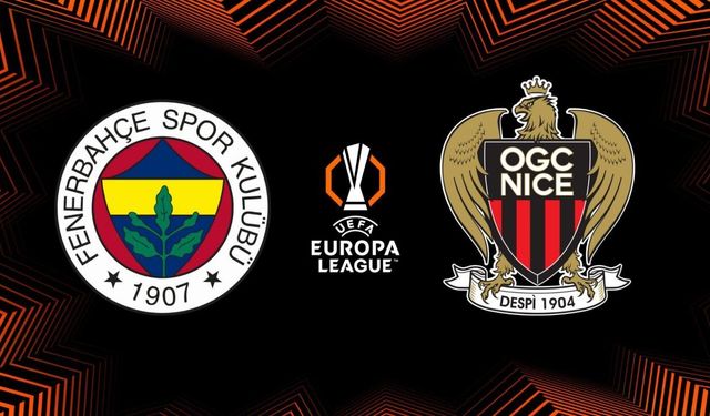 Fenerbahçe-Nice maçı ne zaman, saat kaçta ve hangi kanalda?