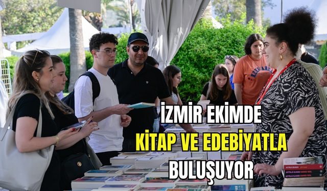 İzmir, ekimde kitap ve edebiyatla buluşuyor