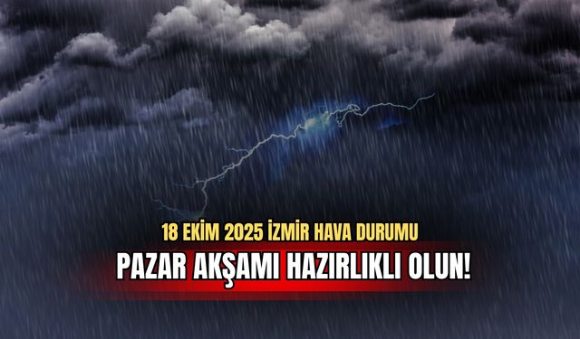 İzmir’de pazar akşamı hazırlıklı olun: Saat 18:00’den sonra sokaklar boş kalabilir
