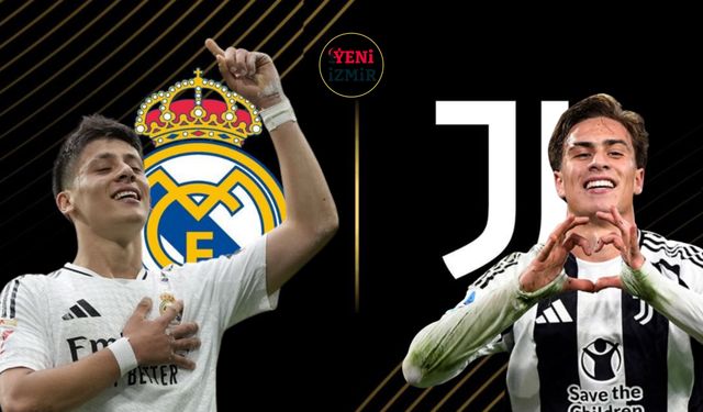 Real Madrid - Juventus maçı ne zaman, saat kaçta ve hangi kanalda? Arda Güler ve Kenan Yıldız oynayacak mı?