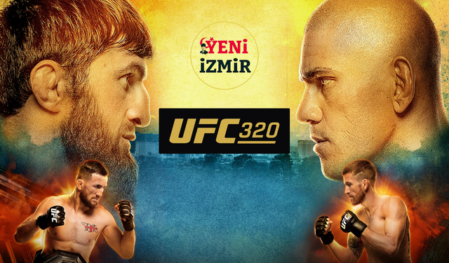 UFC 320 ne zaman, saat kaçta ve hangi kanalda? Kimler dövüşüyor?