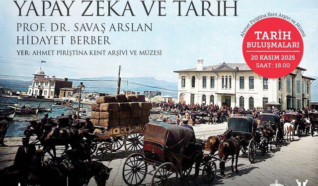 APİKAM’dan 'Yapay Zekâ ve Tarih' buluşması