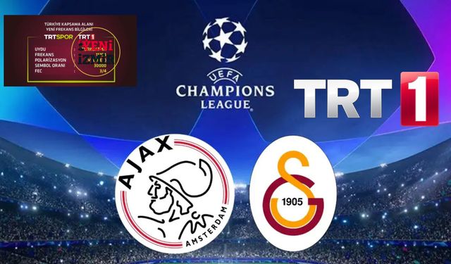 Ajax - Galatasaray maçı şifresiz izlenecek: TRT 1 frekans ayarları nasıl yapılır? Canlı, donmadan maç izle!