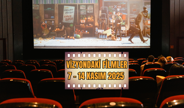 Sinemaya gitmeden önce bu listeye bakın! 7–14 Kasım vizyon filmleri