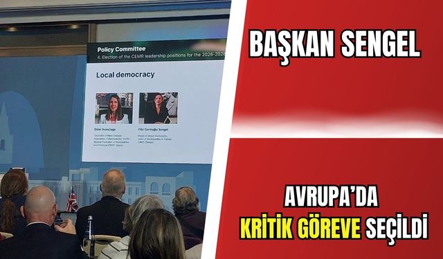 Başkan Sengel, Avrupa’da kritik göreve seçildi
