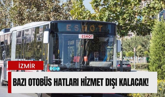 ESHOT uyardı! 23 Aralık Salı günü trafik kapanıyor, bazı otobüsler çalışmayacak