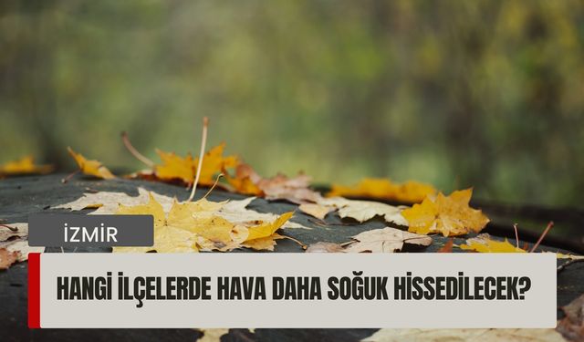 İzmir’de 26 Aralık sürprizi | Dışarı çıkmadan önce bu haberi okuyun!