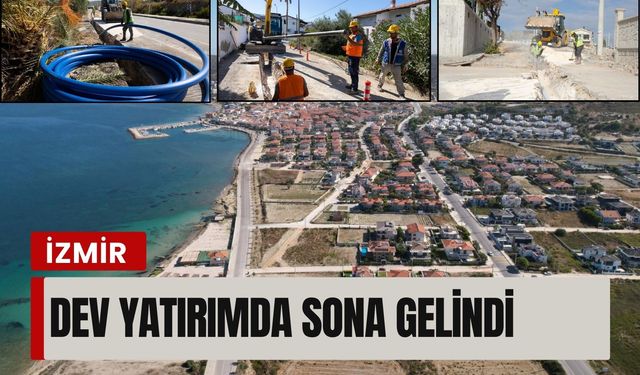 Çeşme'de 2 milyar liralık dev yatırımda sona gelindi