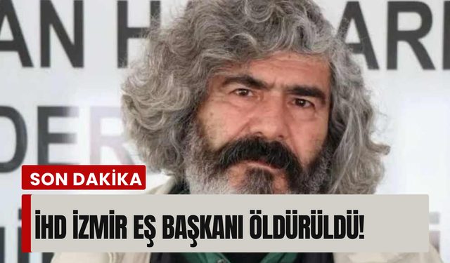 İHD İzmir yöneticisi Ali Aydın öldürüldü