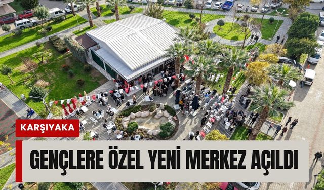Karşıyaka’da gençlere özel yeni merkez açıldı