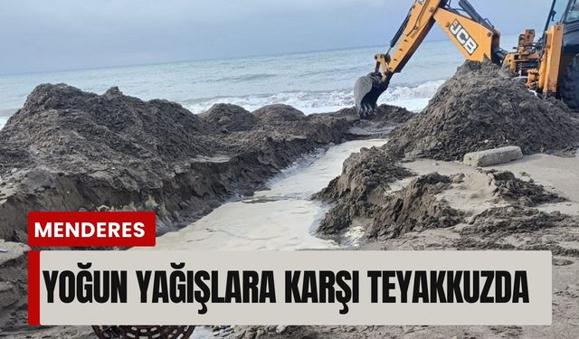Menderes yoğun yağışlara karşı teyakkuzda