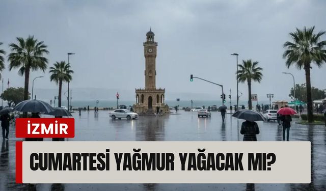 Hafta sonu İzmir’de yağmur yağacak mı? (24.01.2026)