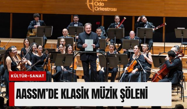 İzmir Oda Orkestrası’ndan AASSM’de klasik müzik şöleni