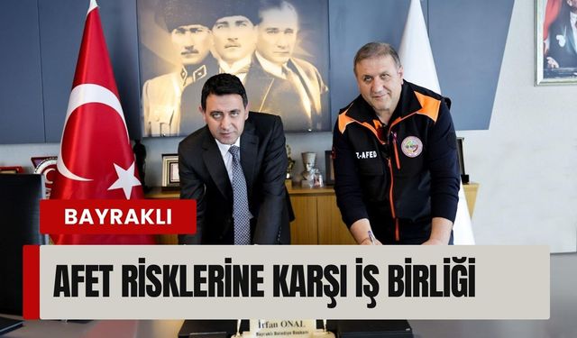 Bayraklı’da afet risklerine karşı iş birliği