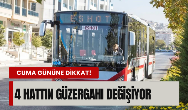 Buca’da asfalt mesaisi: 4 ESHOT hattının güzergahı değişiyor!