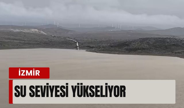 İzmir’de Alaçatı Barajı doldu!