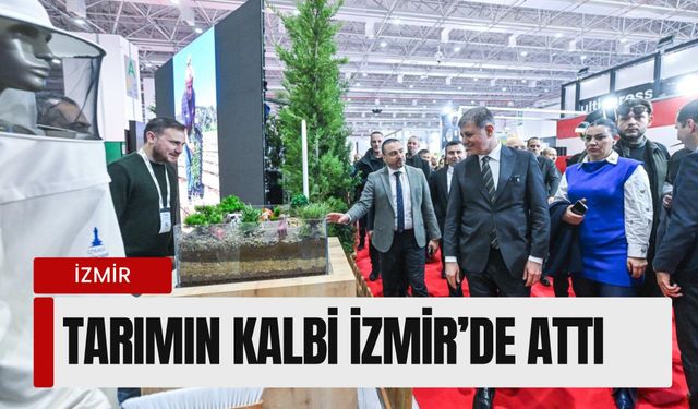 Tarımın kalbi İzmir’de attı: 60 ülkeden 500 firma aynı çatı altında buluştu