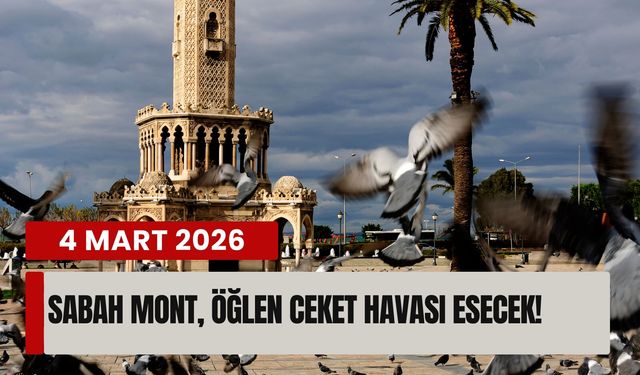 4 Mart İzmir'de sabah mont, öğlen ceket havası esecek!