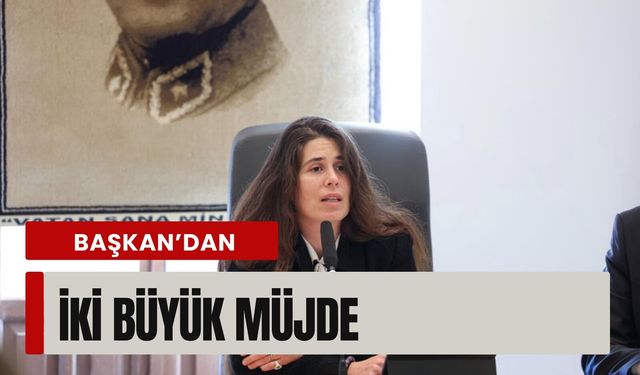 Başkan Lâl Denizli’den iki önemli müjde