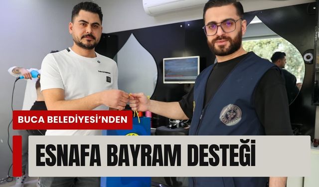 Buca Belediyesi’nden esnafa bayram desteği