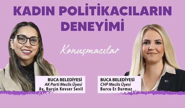 Buca’da kadın siyasetçiler 'cam tavanı' konuşacak