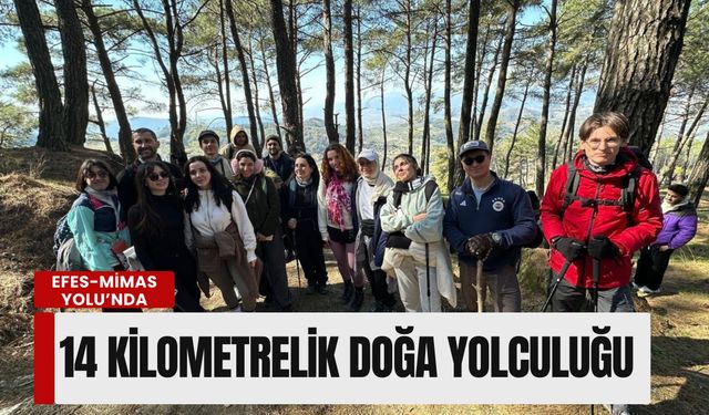 Efes-Mimas Yolu’nda gençlik adımları: 14 kilometrelik doğa yolculuğu