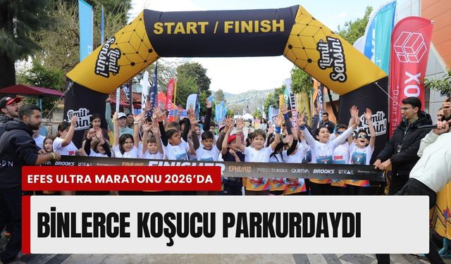 Efes Ultra Maratonu 2026’da binlerce koşucu parkurdaydı