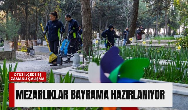 İzmir’de mezarlıklar bayram ziyaretlerine hazırlanıyor: Bakım çalışmaları Gaziemir’den başladı