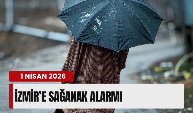 1 Nisan’da İzmir’de hava tersine dönüyor