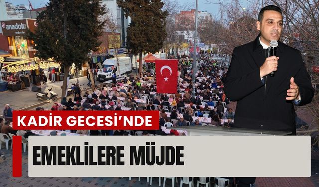 Çiğli’de Kadir Gecesi’nde emeklilere müjde