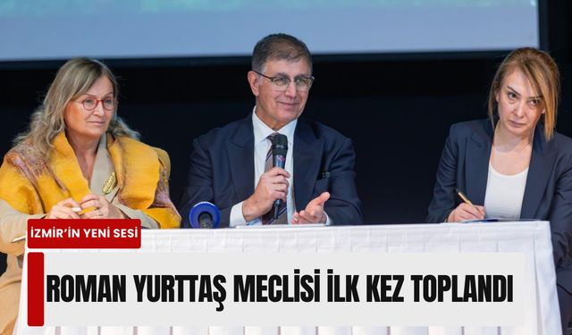 İzmir’in yeni sesi: Roman Yurttaş Meclisi ilk kez toplandı