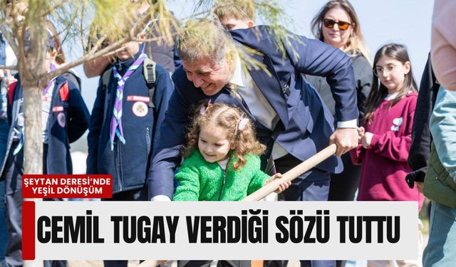 Cemil Tugay çocuklara verdiği sözü tuttu: Şeytan Deresi’nde yeşil dönüşüm