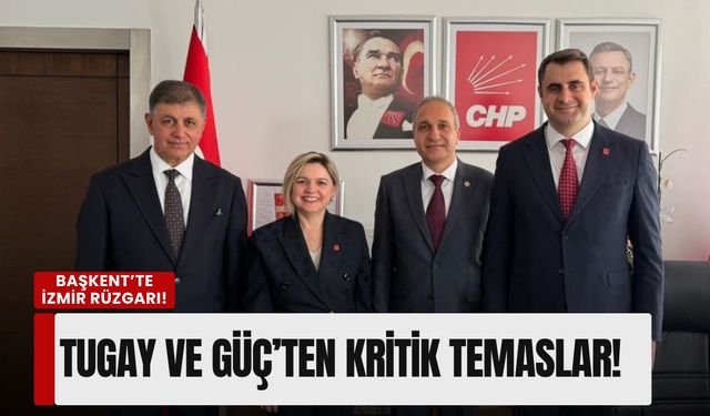 İzmir’den Ankara’ya 'iktidar' çıkartması: Tugay ve Güç’ten kritik temaslar!