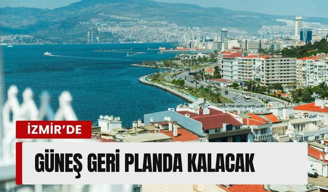 İzmir’de hava durumu: Güneş geri planda kalacak (15 Nisan 2026)