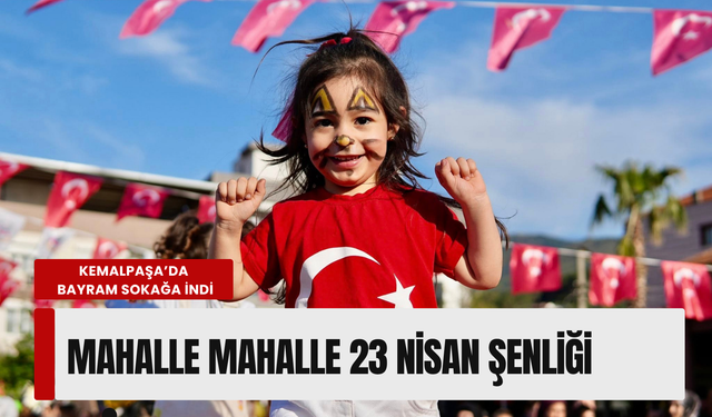 23 Nisan coşkusu tüm Kemalpaşa'yı sardı