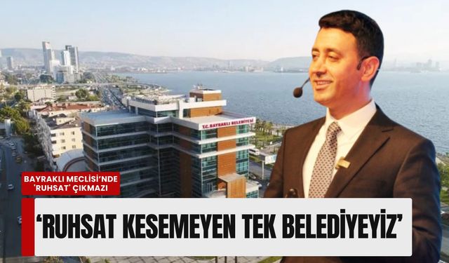 Bayraklı Meclisi’nde 'ruhsat' çıkmazı: Başkan Önal’dan özeleştiri ve 'trafo' tepkisi!