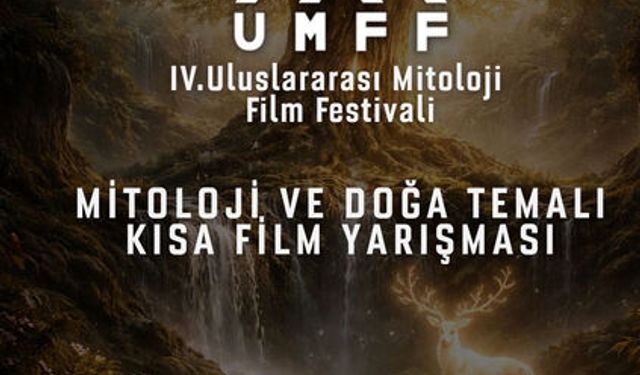 Mitoloji Film Festivali Kısa Film Yarışması’na başvurular başladı